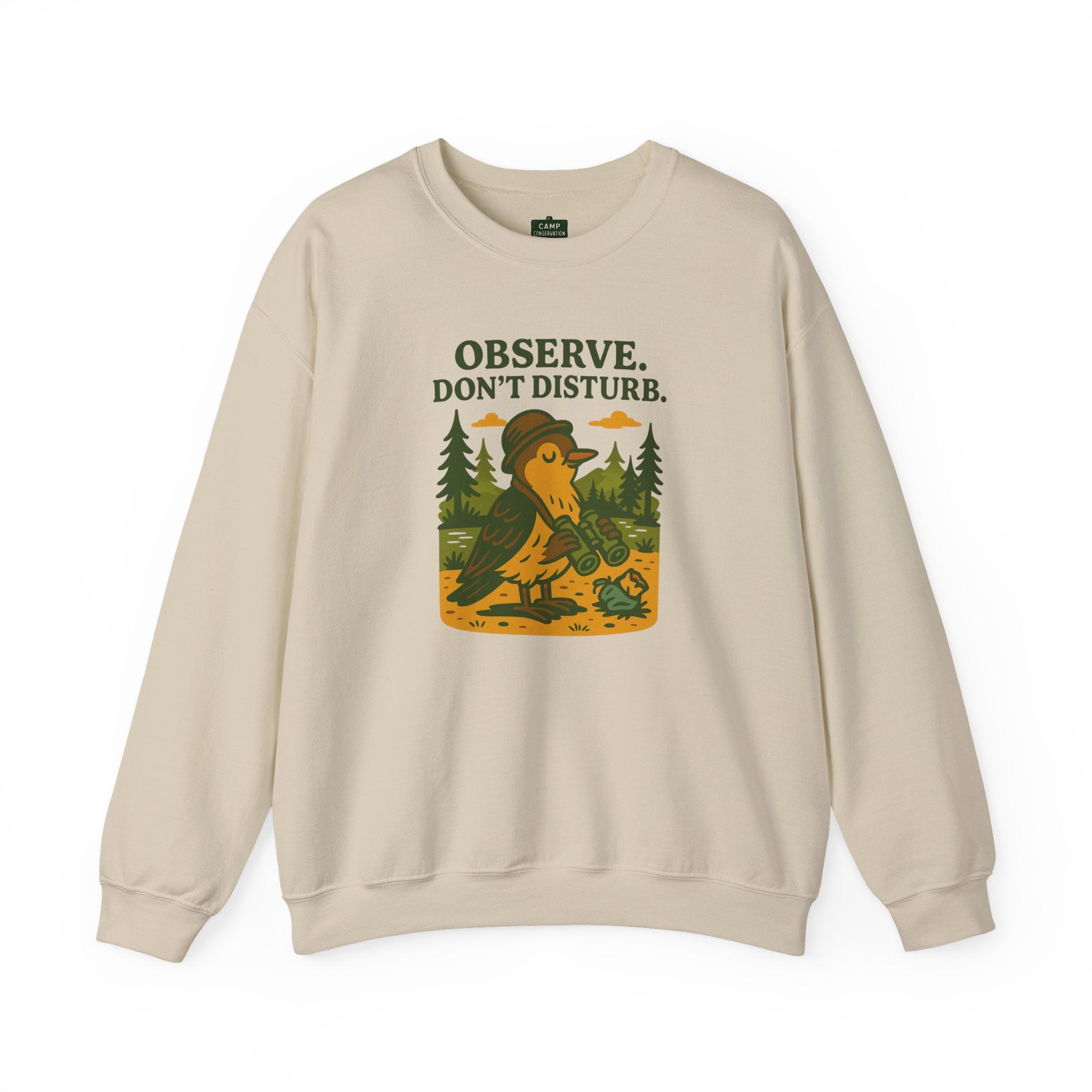 Observe Don’t Disturb Birdwatching Sweatshirt