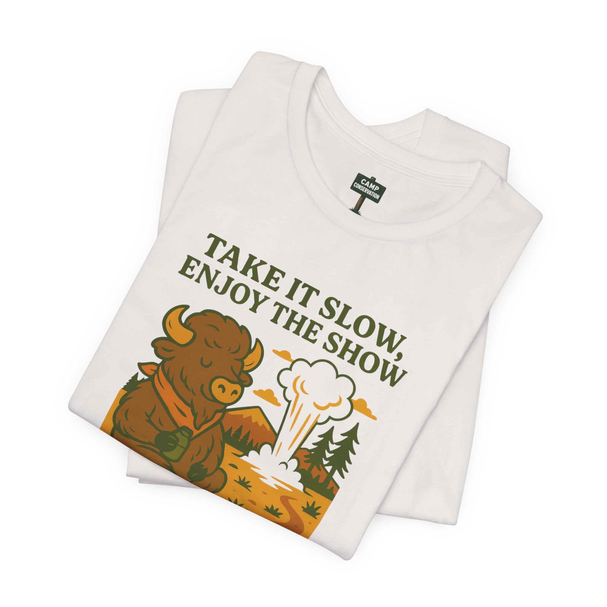 Take It Slow, Enjoy The Show Yellowstone Bison T-Shirt